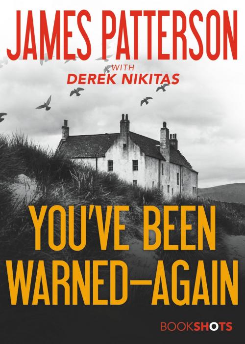 Cover of the book You've Been Warned--Again by James Patterson, Little, Brown and Company