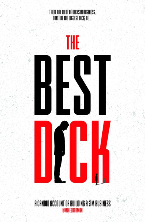 Cover of the book The Best Dick by Mike Sharman, Jonathan Ball Publishers