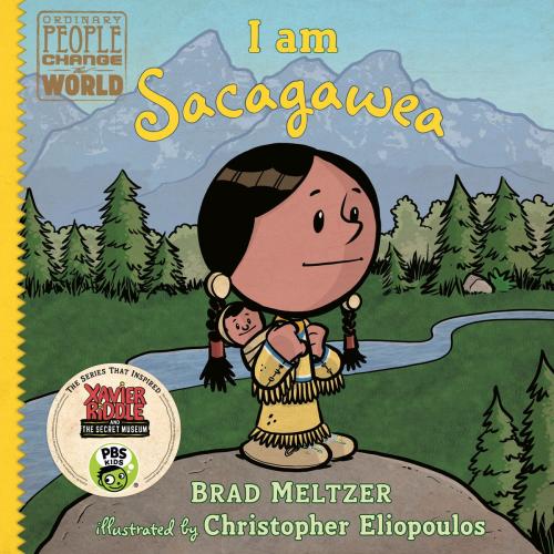 Cover of the book I am Sacagawea by Brad Meltzer, Penguin Young Readers Group