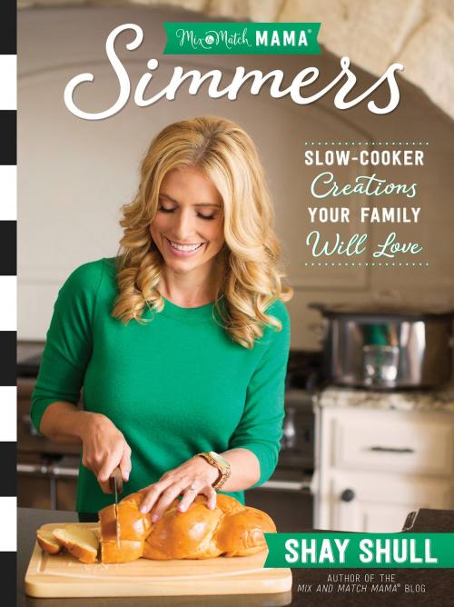 Cover of the book Mix-and-Match Mama® Simmers by Shay Shull, Harvest House Publishers