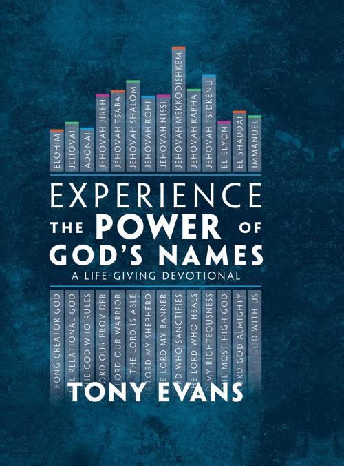 Cover of the book Experience the Power of God's Names by Tony Evans, Harvest House Publishers