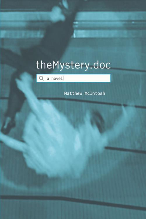 Cover of the book theMystery.doc by Matthew McIntosh, Grove Atlantic