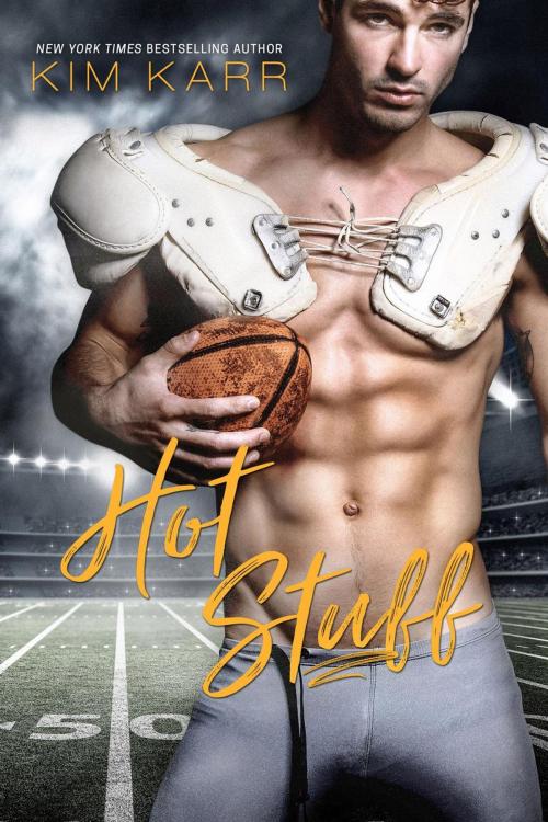 Cover of the book Hot Stuff by Kim Karr, Kim Karr
