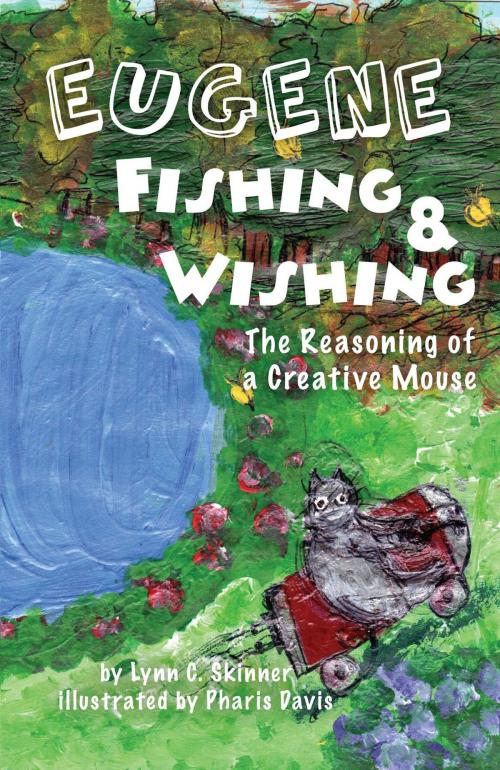 Cover of the book Eugene Fishing & Wishing by Skinner Lynn C., Lynn C. Skinner