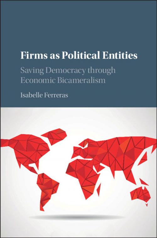 Cover of the book Firms as Political Entities by Isabelle Ferreras, Cambridge University Press