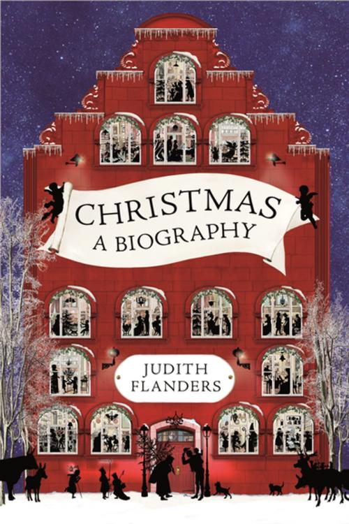 Cover of the book Christmas by Judith Flanders, St. Martin's Press