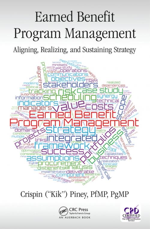 Cover of the book Earned Benefit Program Management by Crispin Piney, CRC Press