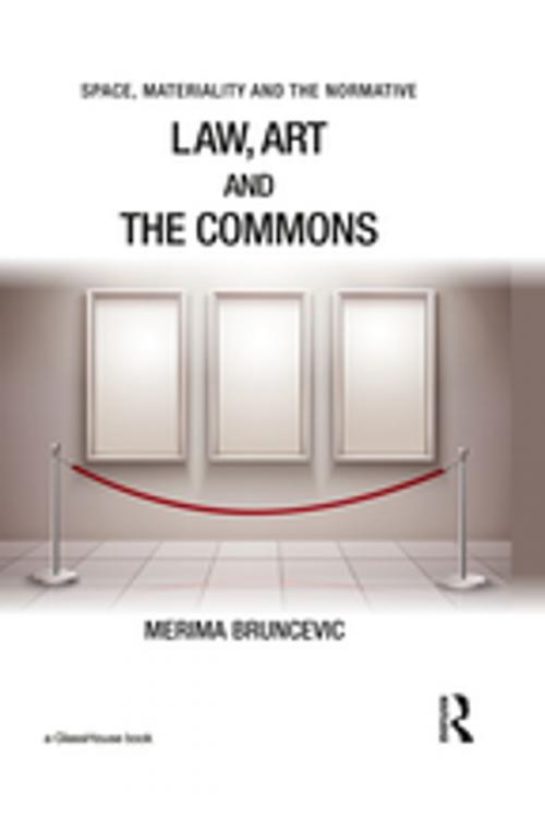 Cover of the book Law, Art and the Commons by Merima Bruncevic, Taylor and Francis