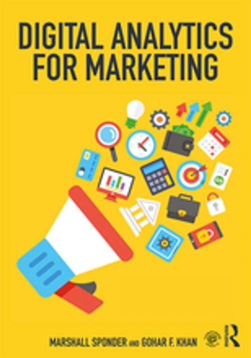 Cover of the book Digital Analytics for Marketing by Marshall Sponder, Gohar F. Khan, Taylor and Francis