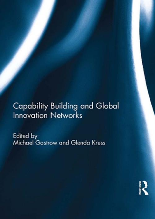 Cover of the book Capability Building and Global Innovation Networks by , Taylor and Francis