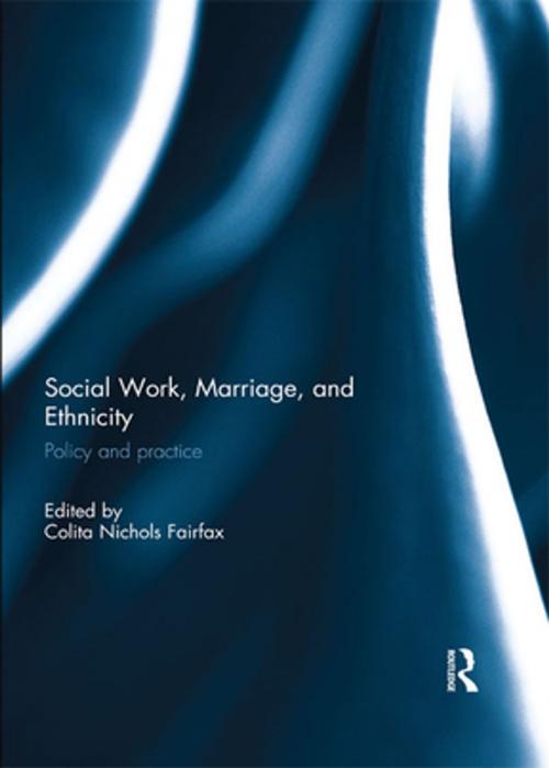 Cover of the book Social Work, Marriage, and Ethnicity by , Taylor and Francis