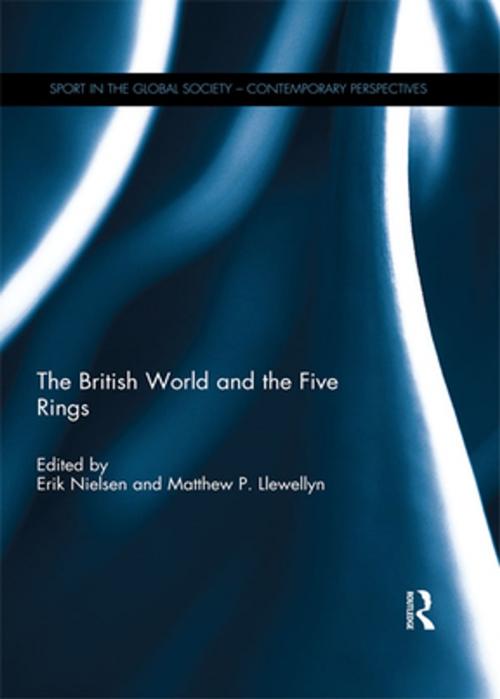 Cover of the book The British World and the Five Rings by , Taylor and Francis