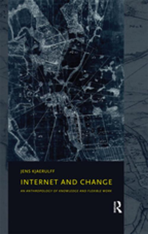 Cover of the book Internet and Change by Jens Kjaerulff, Taylor and Francis