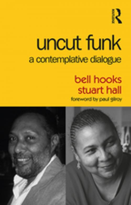 Cover of the book Uncut Funk by Stuart Hall, bell hooks, Taylor and Francis