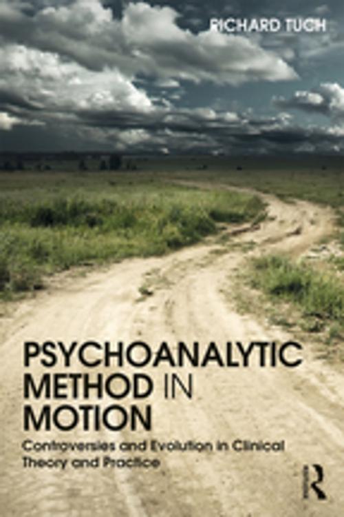 Cover of the book Psychoanalytic Method in Motion by Richard Tuch, Taylor and Francis