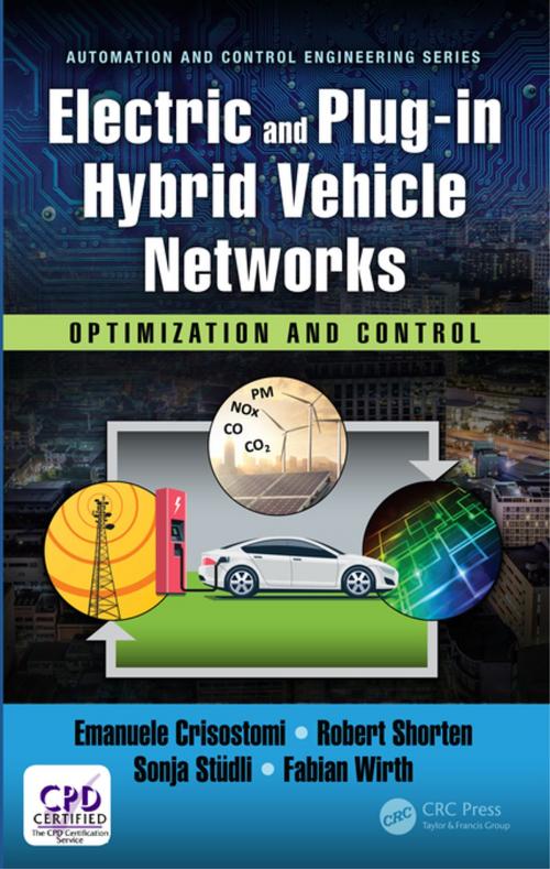 Cover of the book Electric and Plug-in Hybrid Vehicle Networks by Robert Shorten, Sonja Stüdli, Fabian Wirth, Emanuele Crisostomi, CRC Press