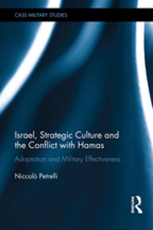 Cover of the book Israel, Strategic Culture and the Conflict with Hamas by Niccolò Petrelli, Taylor and Francis