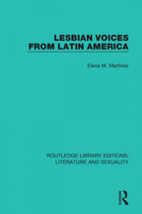 Cover of the book Lesbian Voices From Latin America by Elena M. Martínez, Taylor and Francis