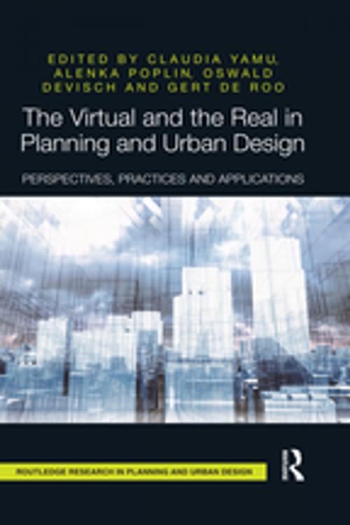 Cover of the book The Virtual and the Real in Planning and Urban Design by , Taylor and Francis