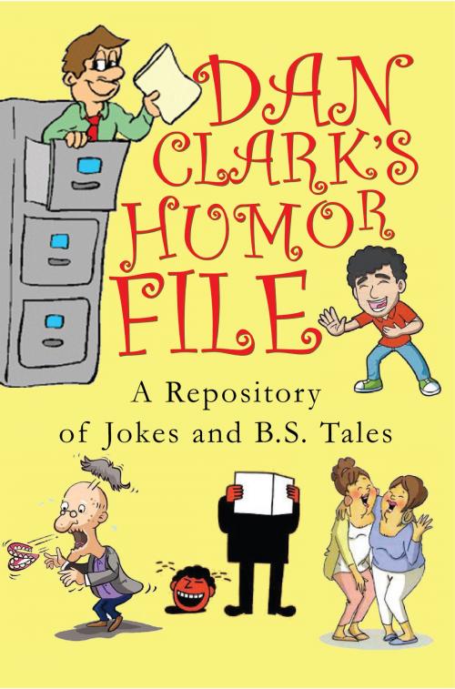 Cover of the book Dan Clark's Humor File by Dan Clark, Dan Clark