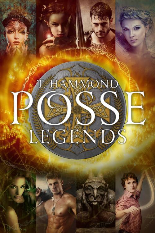 Cover of the book Posse: Legends by T Hammond, T Hammond