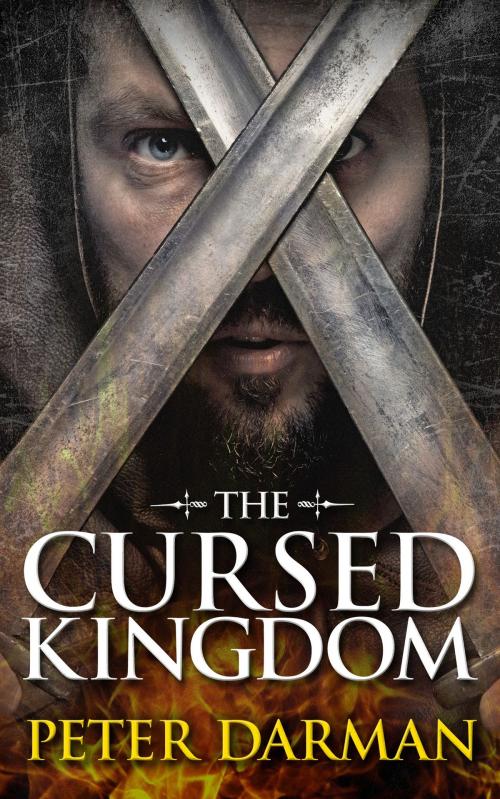 Cover of the book The Cursed Kingdom by Peter Darman, Peter Darman