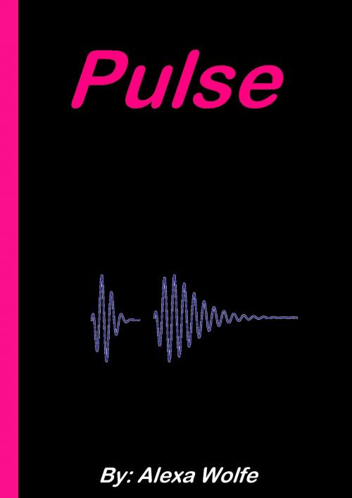 Cover of the book Pulse by Alexa Wolfe, Alexa Wolfe