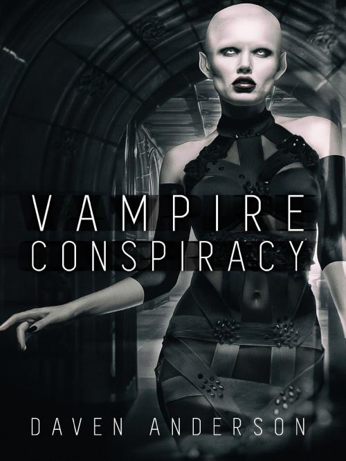 Cover of the book Vampire Conspiracy by Daven Anderson, Daven Anderson