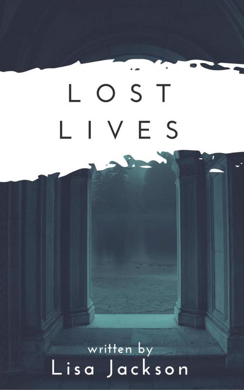 Cover of the book Lost Lives by Lisa Jackson, Lisa Jackson