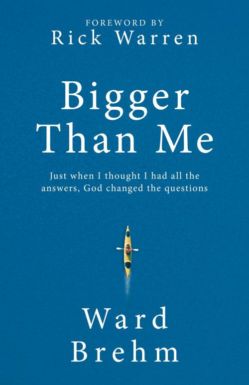 Cover of the book Bigger Than Me by Ward Brehm, BroadStreet Publishing Group, LLC