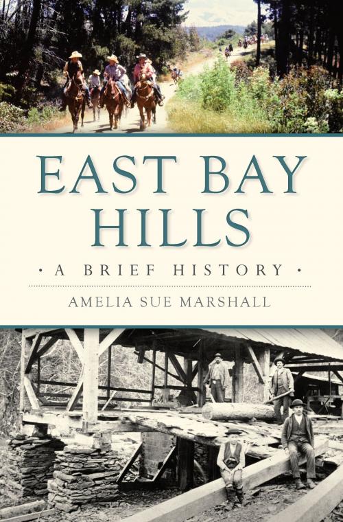 Cover of the book East Bay Hills by Amelia Sue Marshall, Arcadia Publishing Inc.