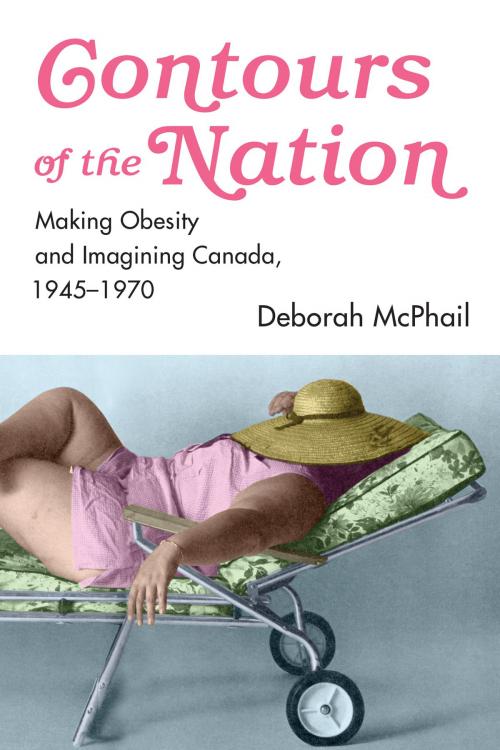 Cover of the book Contours of the Nation by Deborah McPhail, University of Toronto Press, Scholarly Publishing Division