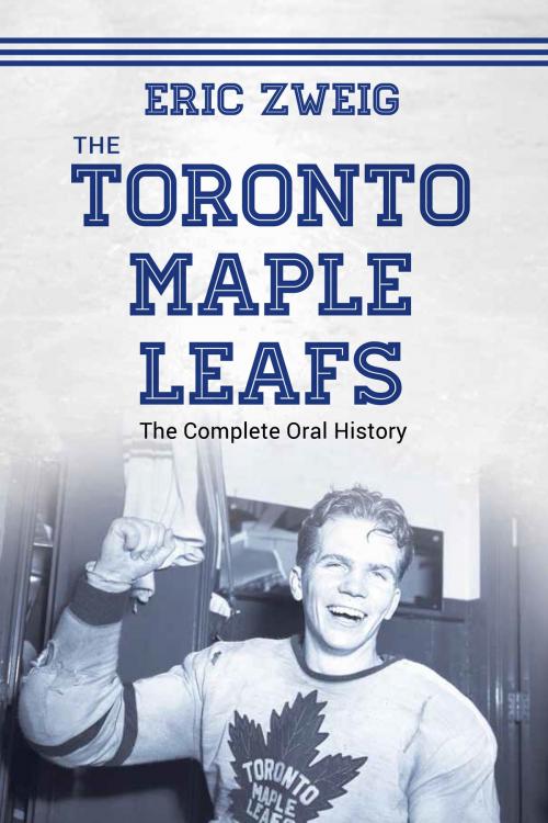 Cover of the book The Toronto Maple Leafs by Eric Zweig, Dundurn