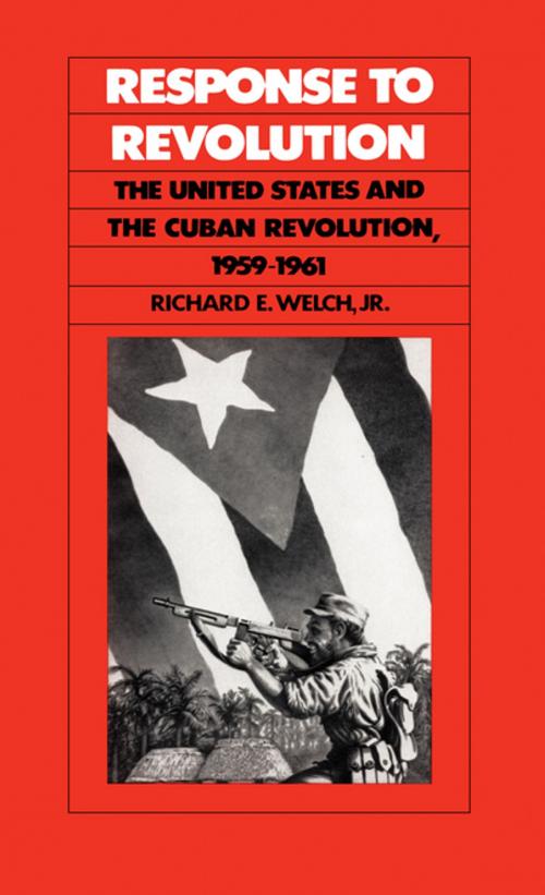 Cover of the book Response to Revolution by Richard E. Welch, The University of North Carolina Press