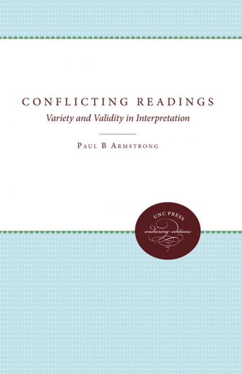 Cover of the book Conflicting Readings by Paul B. Armstrong, The University of North Carolina Press