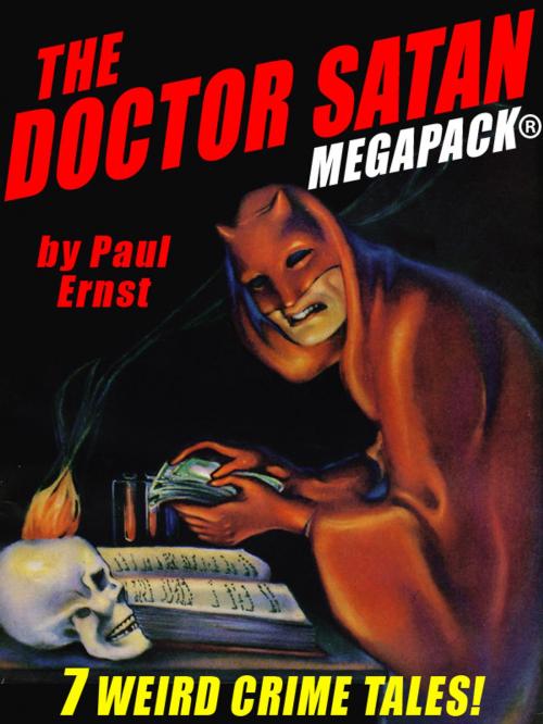 Cover of the book The Doctor Satan MEGAPACK® by The Doctor Satan MEGAPACK®, Wildside Press LLC