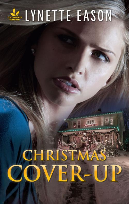 Cover of the book Christmas Cover-Up by Lynette Eason, Harlequin