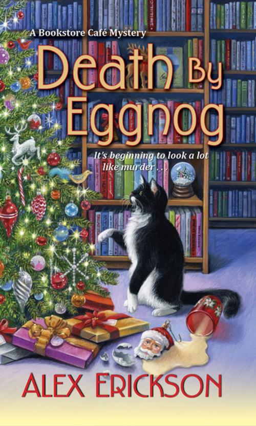 Cover of the book Death by Eggnog by Alex Erickson, Kensington Books