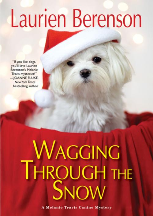 Cover of the book Wagging through the Snow by Laurien Berenson, Kensington Books