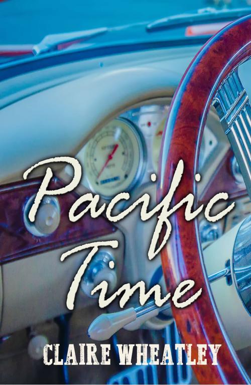 Cover of the book Pacific Time by Claire Wheatley, First Edition Design Publishing