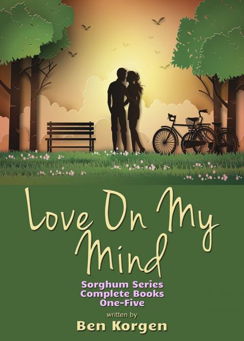 Cover of the book Love On My Mind by Ben Korgen, First Edition Design Publishing