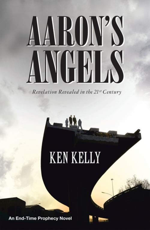 Cover of the book Aaron's Angels by Ken Kelly, WestBow Press