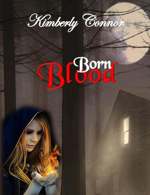 Cover of the book Blood Born by Kimberly Connor, Kimberly Connor
