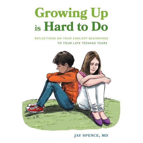 Cover of the book Growing Up Is Hard To Do by Jay Spence, FriesenPress