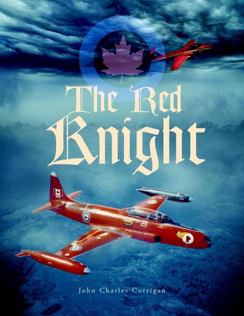 Cover of the book The Red Knight by John Charles Corrigan, FriesenPress