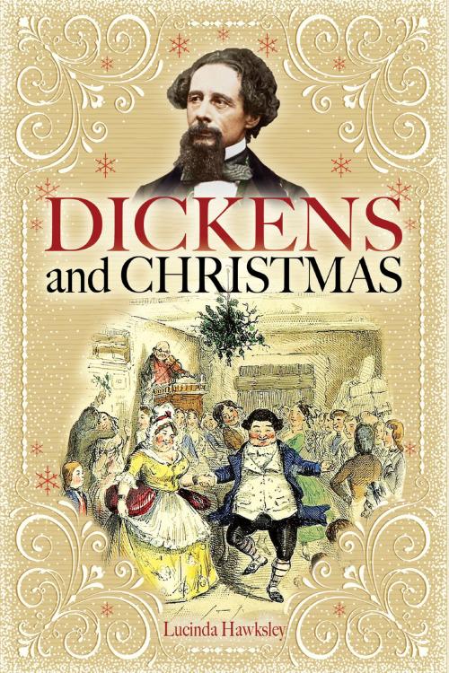 Cover of the book Dickens and Christmas by Lucinda  Hawksley, Pen and Sword