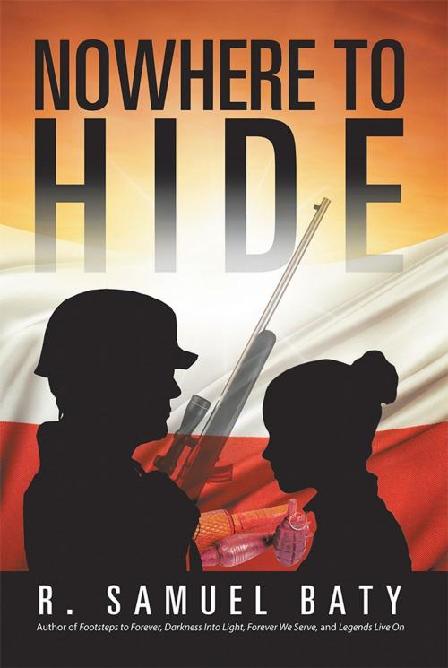 Cover of the book Nowhere to Hide by R. Samuel Baty, iUniverse