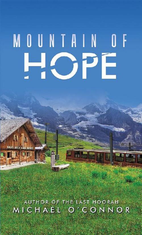 Cover of the book Mountain of Hope by Michael O’Connor, iUniverse