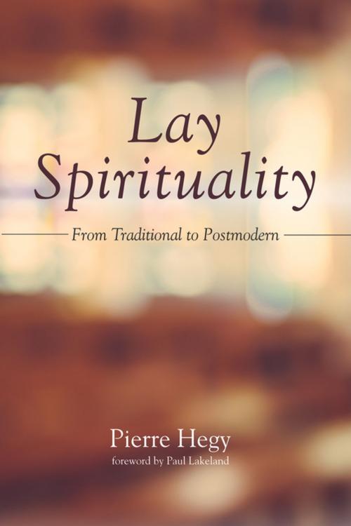 Cover of the book Lay Spirituality by Pierre Hegy, Wipf and Stock Publishers