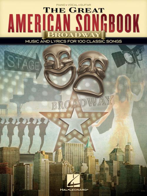 Cover of the book The Great American Songbook - Broadway by Hal Leonard Corp., Hal Leonard